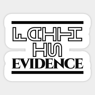 Faith is Evidence Hebrews 11 Sticker